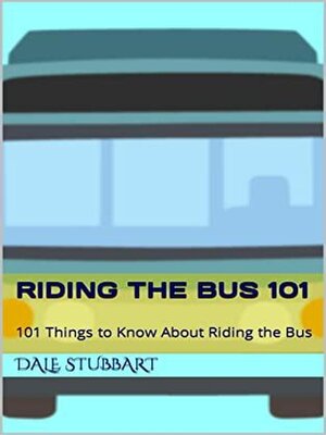 cover image of Riding the Bus 101